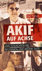 akif-pirincci_akif-auf-achse